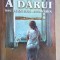 A darui sau jurnalul Anei-Maria- Michel Quoist