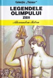 Alexandru Mitru - Legendele Olimpului. Zeii, Carte, Cartonate, 239 pagini, 2012, Tezaur