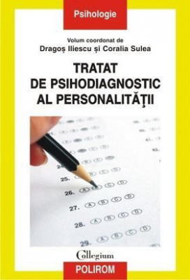 Tratat de psihodiagnostic al personalității foto