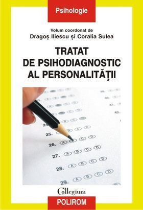 Tratat de psihodiagnostic al personalității