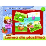 Lumea din plastilina. Activitati 3-5 ani |