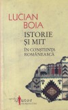 Lucian Boia - Istorie si mit in constiinta romaneasca