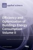 Efficiency and Optimization of Buildings Energy Consumption: Volume II