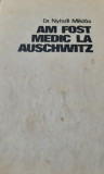 AM FOST MEDIC LA AUSCHWITZ MIKLOS NYISZLI