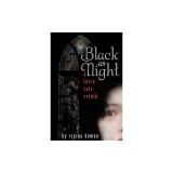 Black as Night: A Fairy Tale Retold