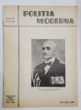 POLITIA MODERNA , REVISTA LUNARA DE SPECIALITATE , LITERATURA SI STIINTA , ANUL XIII , NR.147-148 , MAI - IUNIE , 1938