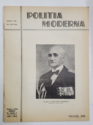 POLITIA MODERNA , REVISTA LUNARA DE SPECIALITATE , LITERATURA SI STIINTA , ANUL XIII , NR.147-148 , MAI - IUNIE , 1938 foto