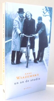 UN AN DE STUDIU de ANNE WIAZEMSKY , 2016 foto