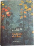 Declaratie de iubire - Gabriel Liiceanu