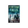 Fortune Falls - Lou Vane | Carte YA Apocalyptic Survival in Engleza, Prima carte din serie