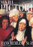 Mari pictori. Viata, sursele de inspiratie si opera. Hans Memling, nr. 52