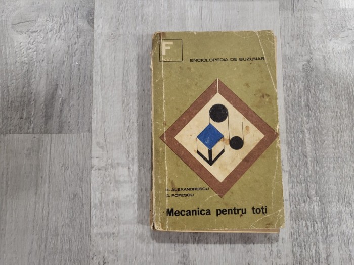 Mecanica pentru toti de B.Alexandrescu,C.Popescu