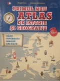 Magda Stan - Primul meu atlas de istorie si geografie (Editia: 2016)