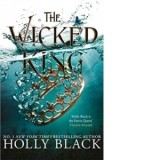 The Wicked King (The Folk of the Air #2) - Holly Black