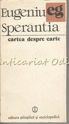 Cartea Despre Carte Sau Eflorescenta Spirituala - Eugeniu Sperantia foto