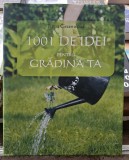 1001 de idei pentru gradina ta - Pippa Greenwood