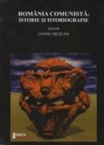 Romania comunista: istorie si istoriografie | Ovidiu Pecican