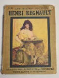 Les peintres illustres Henri Regnault 1914 - &icirc;n franceză