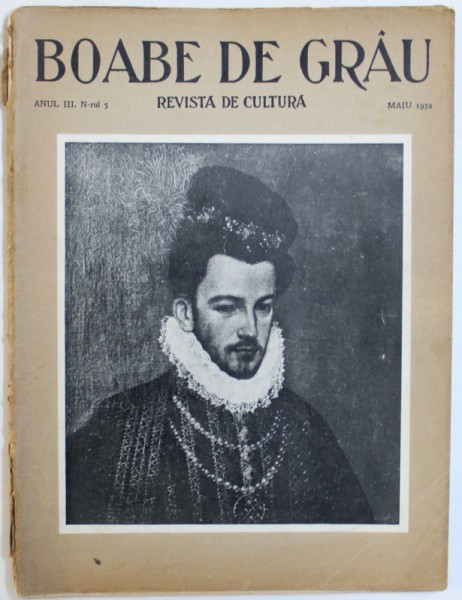 BOABE DE GRAU - REVISTA DE CULTURA , ANUL III , NR. 5 , MAI , 1932