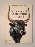 Vladimir Dumitrescu - De la legendă la realitatea istorică