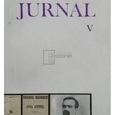 Titu Maiorescu - Jurnal si epistolar, vol. V (editia 1984)