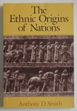 THE ETHNIC ORIGINS OF NATIONS by ANTHONY D. SMITH , 2002