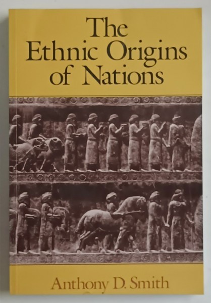 THE ETHNIC ORIGINS OF NATIONS by ANTHONY D. SMITH , 2002