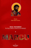 Noul Testament &icirc;n t&acirc;lcuirea sfinților părinți (Vol. 2) Marcu - Paperback brosat - Ioan Sorin Usca - Christiana