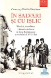 IN SALVARI SI CU ISLIC - CONSTANTA VINTILA GHITULESCU
