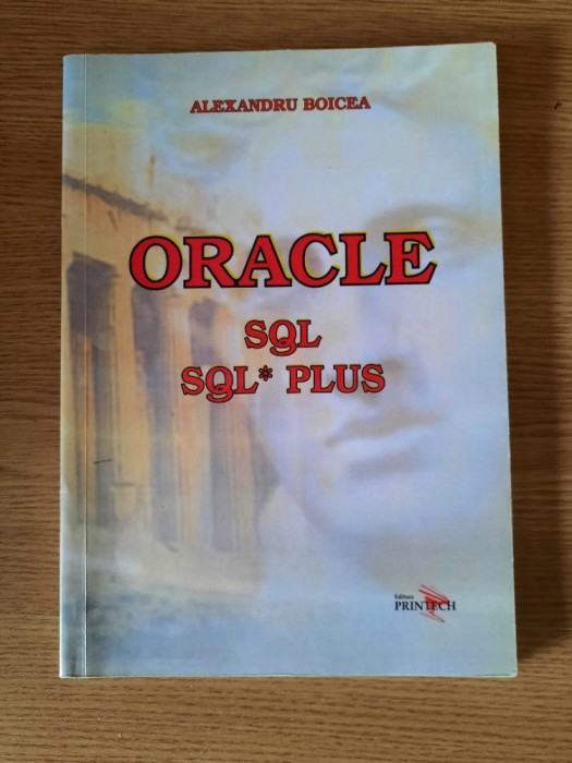 ORACLE. SQL. SQL PLUS &ndash; ALEXANDRU BOICEA