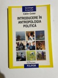 Catalin Cotoi - INTRODUCERE IN ANTROPOLOGIA POLITICA