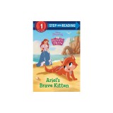 Ariel's Brave Kitten (Disney Princess: Palace Pets)
