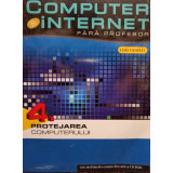 Computer si internet fara profesor, vol. 4 (editia 2011)