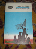 Myh 47f - BPT 766 - Jules Michelet - Istoria revolutiei - ed 1973