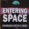 Entering Space. Colonizarea spatiului cosmic &ndash; Robert Zubrin