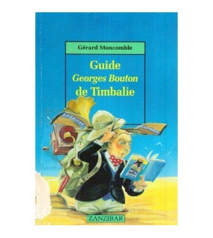 Gerard Moncomble - Guide Georges Bouton de Timbalie - 120415
