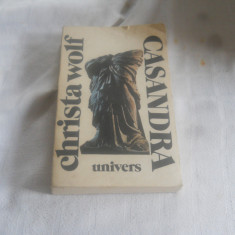 CASANDRA -CHRISTA WOLF-ED. UNIVERS 1990 -386 PAGINI, Noua