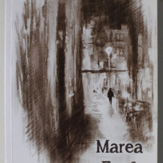 MAREA FUGA , roman de ILEANA TOMA , 2014
