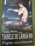 TAINELE DE LANGA NOI VALDA RORIC