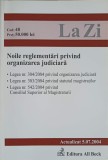 Noile Reglementari privind Organizarea Judiciara - Colectiv, All Beck, 2004, 96 pagini, Drept, Carte