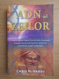 ADN-ul zeilor - Chris H. Hardy