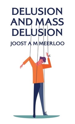 Delusion And Mass Delusion Hardcover foto