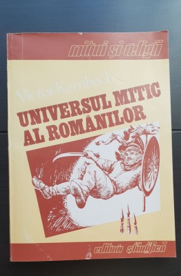 Universul mitic al Rom&amp;acirc;nilor - Victor Kernbach foto