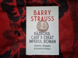 w3 Razboiul Care A Creat Imperiul Roman. Antonius, Cleopatra Si Octavian La Actium, Barry Strauss - Editura Polirom stare noua cartonata