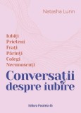 Conversatii despre iubire carte dezvoltare personala copilarie relatie cuplu familie coperta brosata