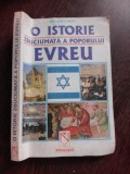 O ISTORIE ZBUCIUMATA A POPORULUI EVREU - DRAGOS ILINCA