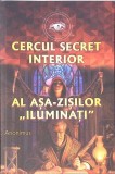 Cercul Secret Interior al Iluminati, Anonimus, Sapientia, 2021, Dezvoltare Personala, Romana, 340 pagini