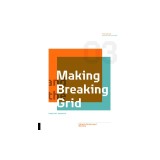 Making and Breaking the Grid, Third Edition: A Graphic Design Layout Workshop