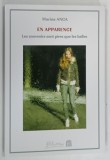 EN APPARENCE , LES SOUVENIRS SONT PIRES QUE LES BALLES par MARINA ANCA , 2025 * DEDICATIE