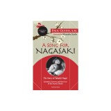 A Song for Nagasaki - Hallow Edition: The Story of Takashi Nagai a Scientist, Convert, and Survivor of the Atomic Bomb